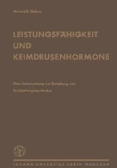 Leistungsfähigkeit Und Keimdrüsenhormone (English, H. Dünker)