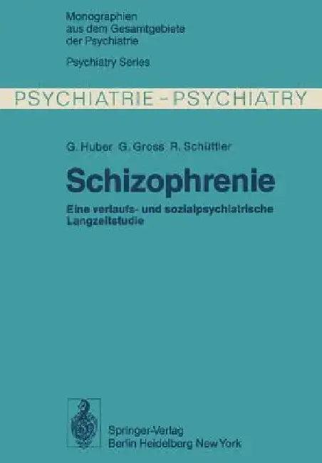 Schizophrenie (English, G. Huber | G. Gross | R. Schüttler)