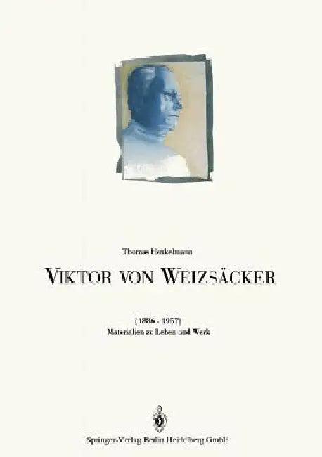 Viktor Von Weizsäcker (1886-1957) (English, Thomas Henkelmann | Thomas Henkelmann | Lothar Klinger)