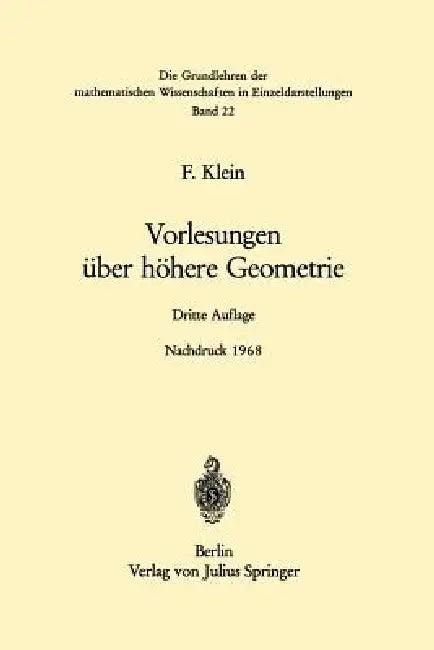 Vorlesungen Über Höhere Geometrie (English, Felix Klein | Wilhelm Blaschke | Wilhelm Blaschke)