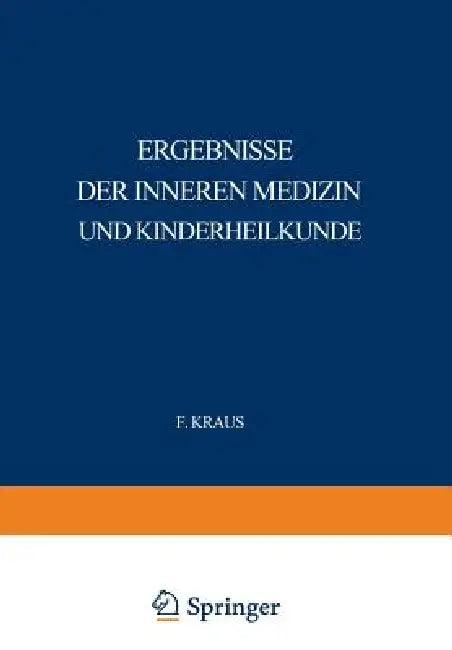 Ergebnisse Der Inneren Medizin Und Kinderheilkunde (English, L. Langstein | Erich Meyer | A. Schittenhelm)