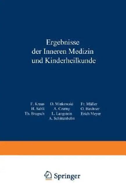 Ergebnisse Der Inneren Medizin Und Kinderheilkunde (English, L. Langstein | Erich Meyer | A. Schittenhelm)