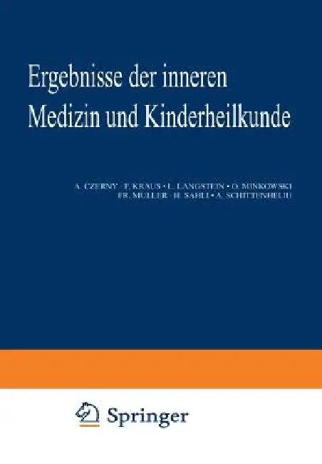 Ergebnisse Der Inneren Medizin Und Kinderheilkunde (English, L. Langstein | A. Schittenhelm | A. Czerny)