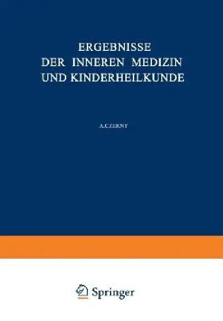 Ergebnisse Der Inneren Medizin Und Kinderheilkunde (English, L. Langstein | A. Schittenhelm | A. Czerny)