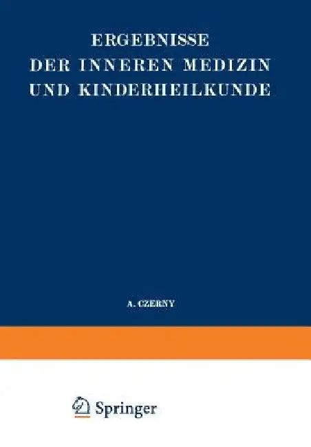 Ergebnisse Der Inneren Medizin Und Kinderheilkunde (English, L. Langstein | A. Schittenhelm | A. Czerny)