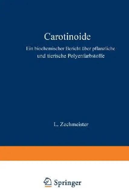 Carotinoide (English, L. Zechmeister | M. Gildmeister | R. Goldschmidt)