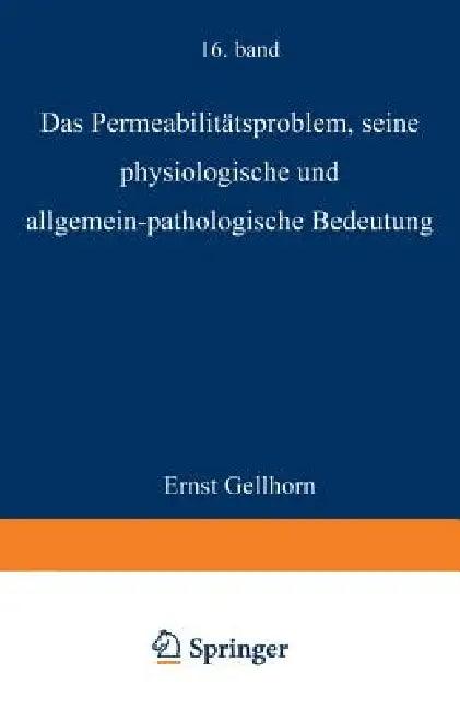 Das Permeabilitätsproblem (English, Ernst Gellhorn | M. Gildmeister | R. Goldschmidt)