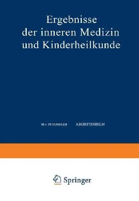 Ergebnisse Der Inneren Medizin Und Kinderheilkunde (English, M. V. Pfaundler | A. Schittenhelm | A. Czerny)