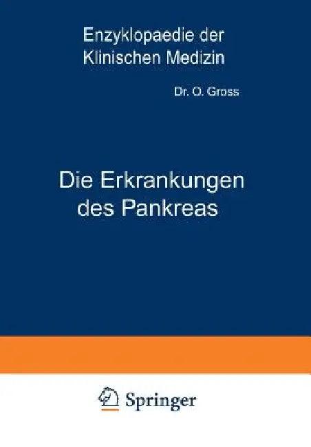 Die Erkrankungen Des Pankreas (English, O. Groß | N. Guleke | L. Langstein)