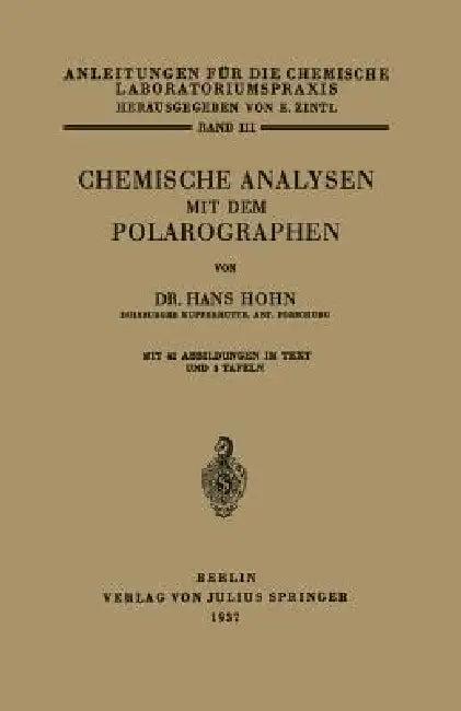 Chemische Analysen Mit Dem Polarographen (English, Hans Hoh | E. Zintl | R. Brill)