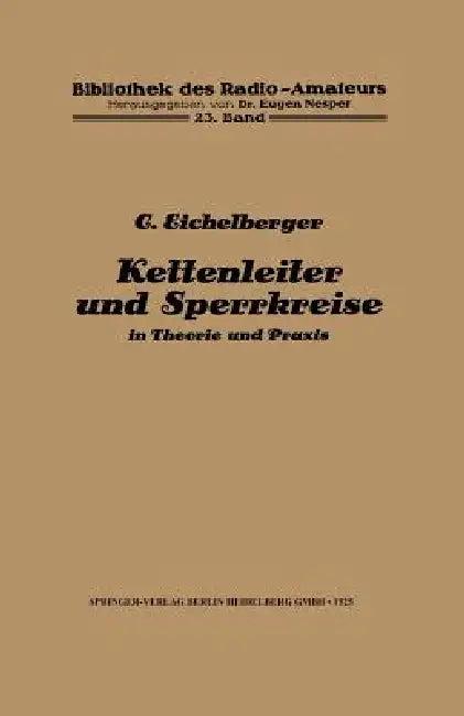 Kettenleiter Und Sperrkreise (English, C. Eichelberger | Eugen Nesper)