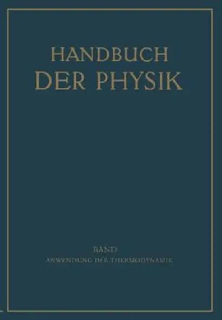 Anwendung Der Thermodynamik (English, E. Freundlich | W. Jaeger | M. Jakob)