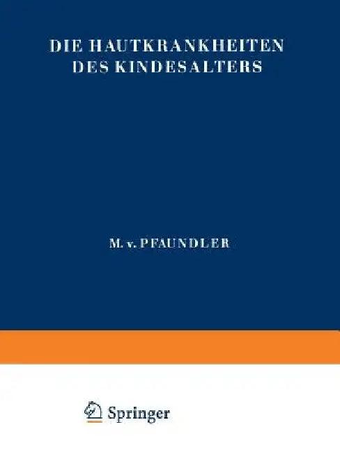 Die Hautkrankheiten Des Kindesalters (English, J. Becker | R. Brünauer | A. Buschke)
