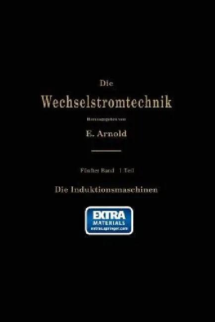 Die Asynchronen Wechselstrommaschinen (English, E. Arnold | J. L. La Cour | A. Fraenckel)