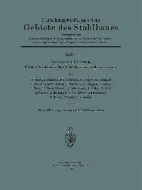 Beiträge Zur Baustatik, Elastizitätstheorie, Stabilitätstheorie, Bodenmechanik (English, W. Blick | E. Chwalla | F. Dischinger)