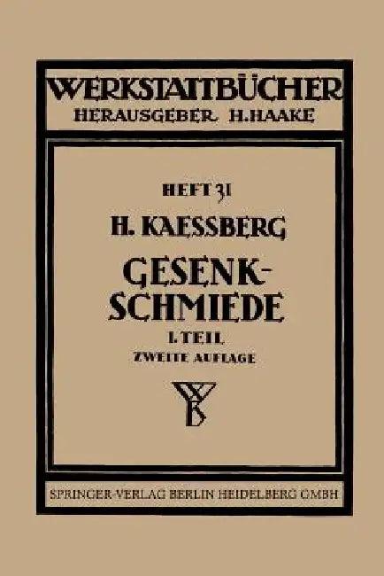 Gesenkschmiede (English, H. Kaessberg | H. Haake)