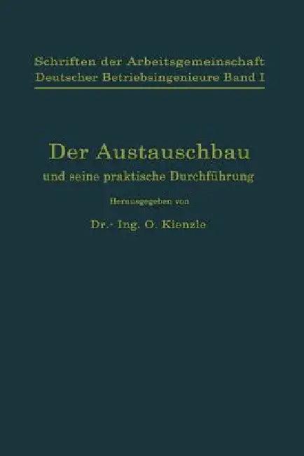 Schriften Der Arbeitsgemeinschaft Deutscher Betriebsingenieure (English, G. Berndt | Th Damm | C. W. Drescher)