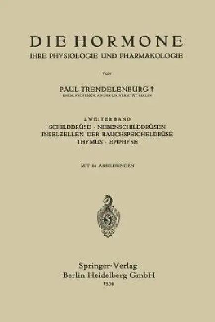 Die Hormone Ihre Physiologie Und Pharmakologie (English, Paul Trendelenburg | Otto Krayer)
