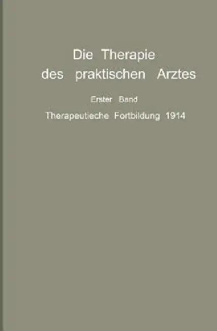 Die Therapie Des Praktischen Arztes (English, R. Bárány | W. Berblinger | F. Bering)