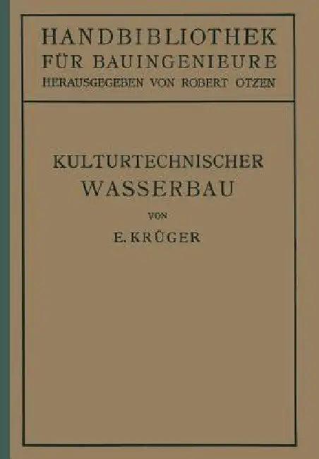 Kulturtechnischer Wasserbau (English, E. Krüger | Robert Otzen)