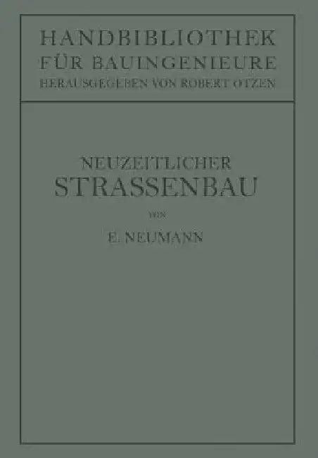 Der Neuzeitliche Straßenbau (English, Erwin Neumann | Robert Otzen)