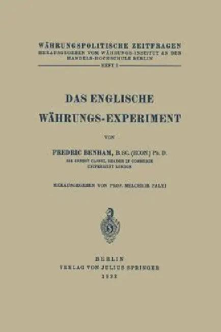 Das Englische Währungs-Experiment (English, Fredric Benham | Melchor Palyi)