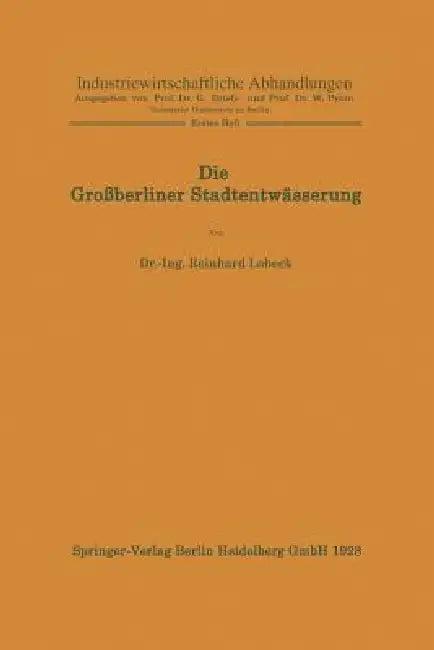 Die Großberliner Stadtentwässerung (English, Reinhard Lobeck | W. Prion)