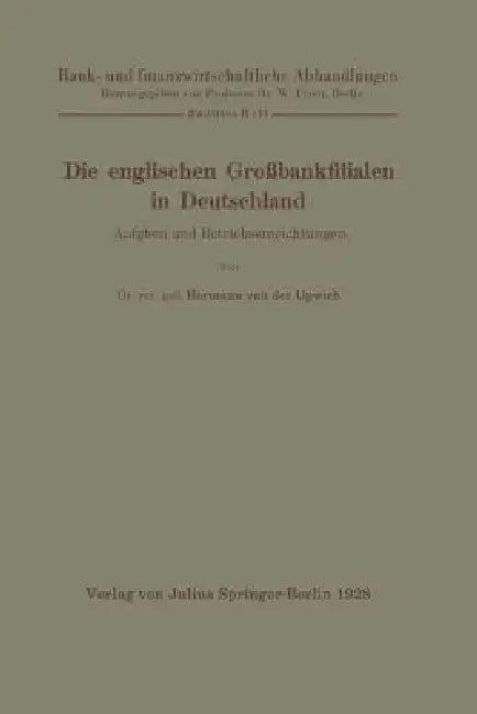 Die Englischen Großbankfilialen in Deutschland (English, Hermann Van Der Upwich | W. Prion)