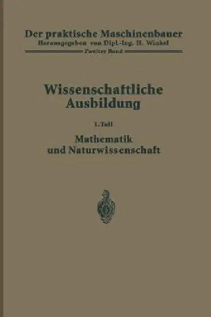 Der Praktische Maschinenbauer (English, H. Winkel | K. Ruegg | H. Winkel)