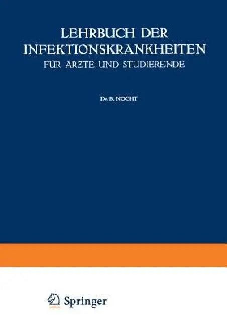Lehrbuch Der Infektionskrankheiten Für Ärzte Und Studierende (English, G. Jochmann | B. Nocht | E. Paschen)