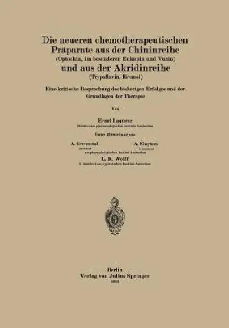 Die Neueren Chemotherapeutischen Präparate Aus Der Chininreihe (Optochin, Im Besonderen Eukupin Und (English, Ernst Laqueur | A. Grevenstuk | A. Sluyters)