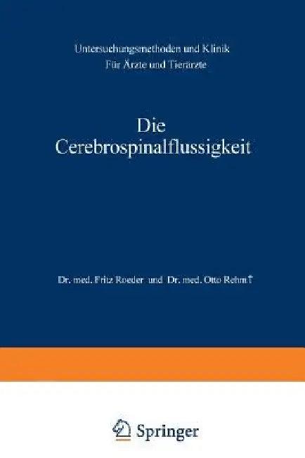 Die Cerebrospinalflüssigkeit (English, Fritz Roeder | Otto Rehm)