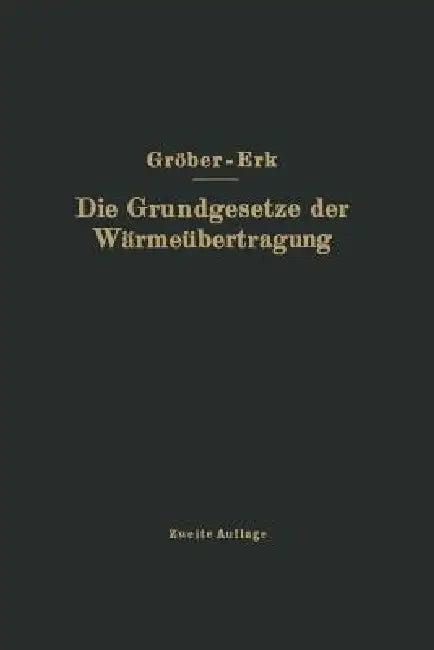 Die Grundgesetze Der Wärmeübertragung (English, Na Gröber | Na Erk)