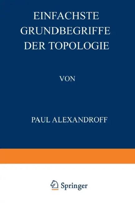 Einfachste Grundbegriffe Der Topologie (English, Paul Alexandroff | David Hilbert)