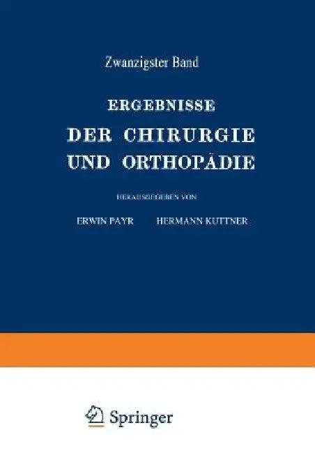 Ergebnisse Der Chirurgie Und Orthopädie (English, Erwin Payr | Hermann Küttner)