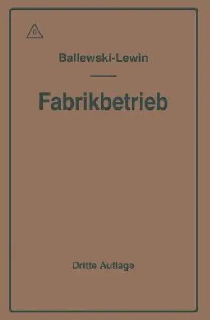 Der Fabrikbetrieb (English, Albert Ballewski | C. M. Lewin)