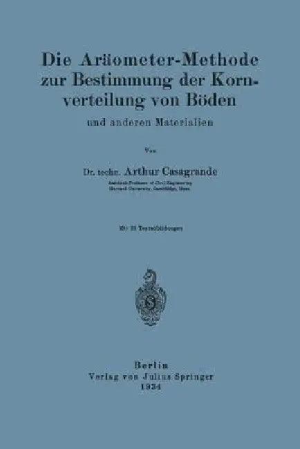 Die Aräometer-Methode Zur Bestimmung Der Kornverteilung Von Böden Und Anderen Materialien (English, A. Casagrande | Na Loos)