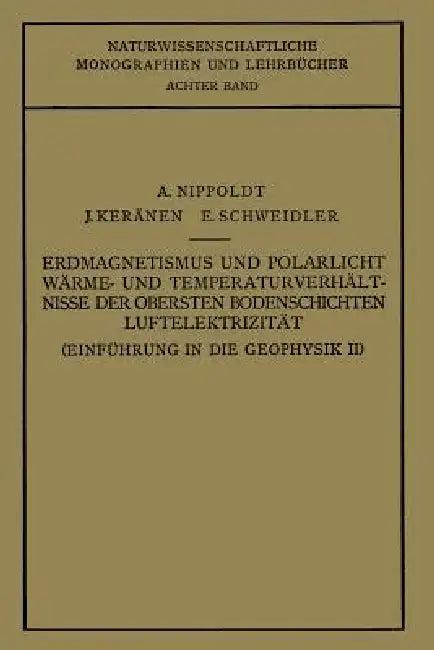 Einführung in Die Geophysik (English, A. Nippoldt | E. Schweidler)