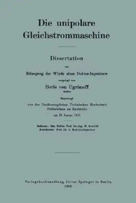 Die Unipolare Gleichstrommaschine (English, Boris Von Ugrimoff)