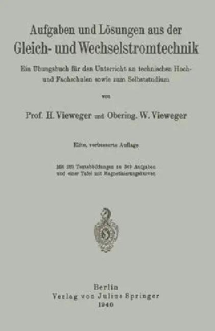 Aufgaben Und Lösungen Aus Der Gleich- Und Wechselstromtechnik (English, H. Vieweger | W. Vieweger)