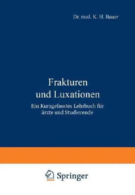 Frakturen Und Luxationen (English, K. H. Bauer)