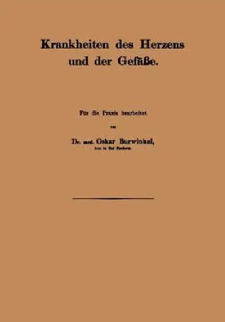 Krankheiten Des Herzens Und Der Gefäβe (English, Oskar Burwinkel)
