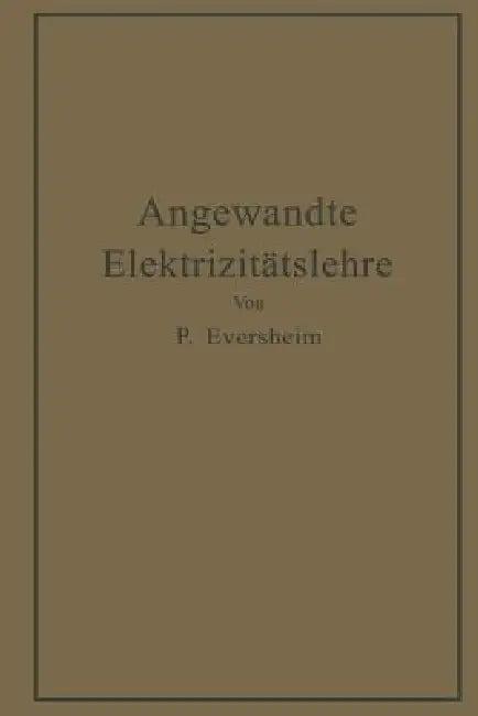 Angewandte Elektrizitätslehre (English, Paul Eversheim)