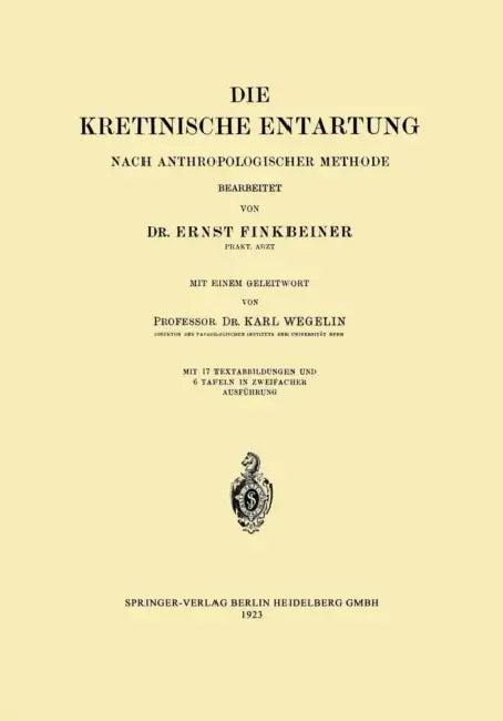 Die Kretinische Entartung (English, Ernst Finkbeiner)