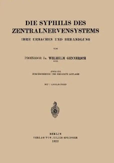 Die Syphilis Des Zentralnervensystems (English, Wilhelm Gennerich)