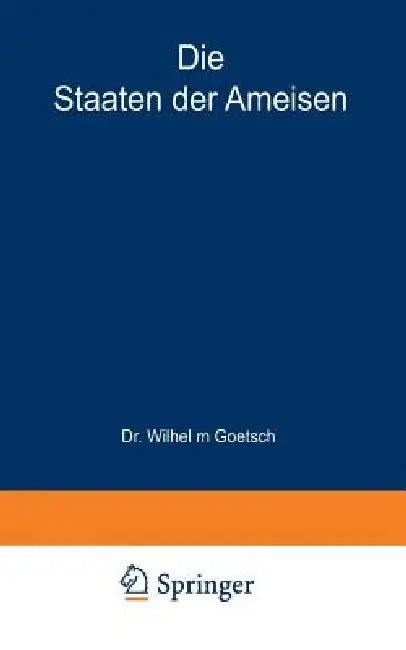 Die Staaten Der Ameisen (English, Wilhelm Goetsch)