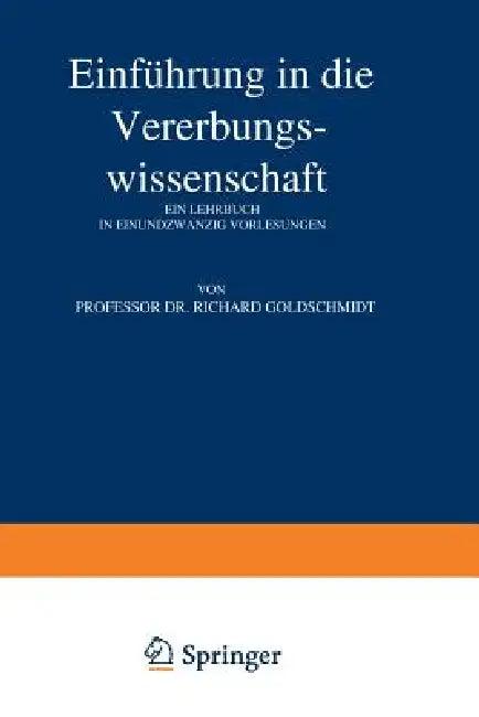 Einführung in Die Vererbungswissenschaft (English, Richard Goldschmidt)