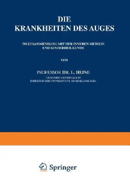 Die Krankheiten Des Auges (English, L. Heine)