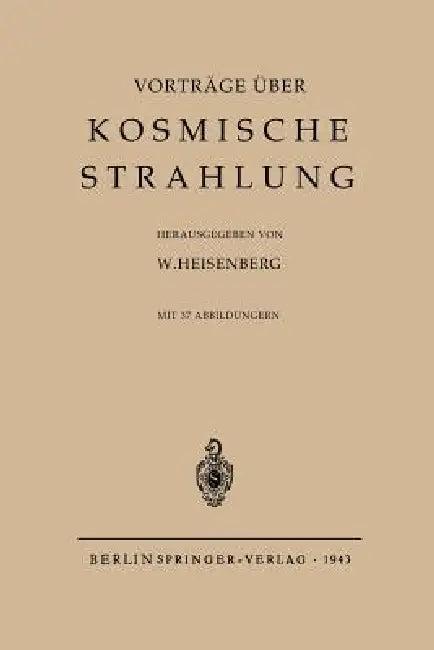 Kosmische Strahlung (English, Werner Heisenberg)