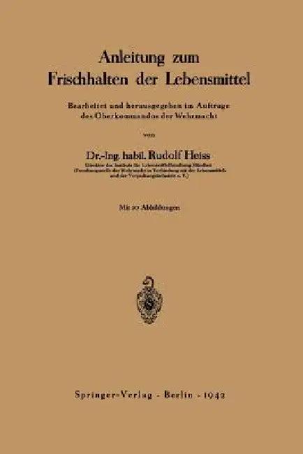 Anleitung Zum Frischhalten Der Lebensmittel (English, Rudolf Heiss)